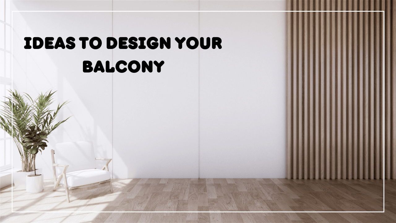 Balcony Design Ideas